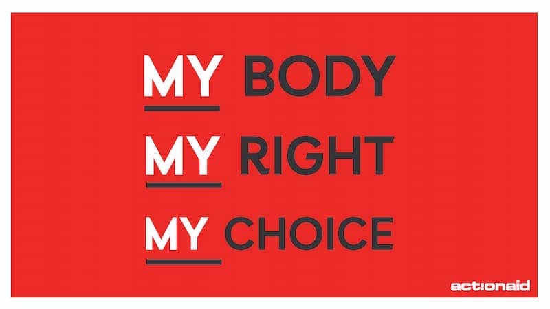 Red background image with bold text: MY BODY, MY RIGHT, MY CHOICE. Empowerment and rights advocacy by ActionAid.