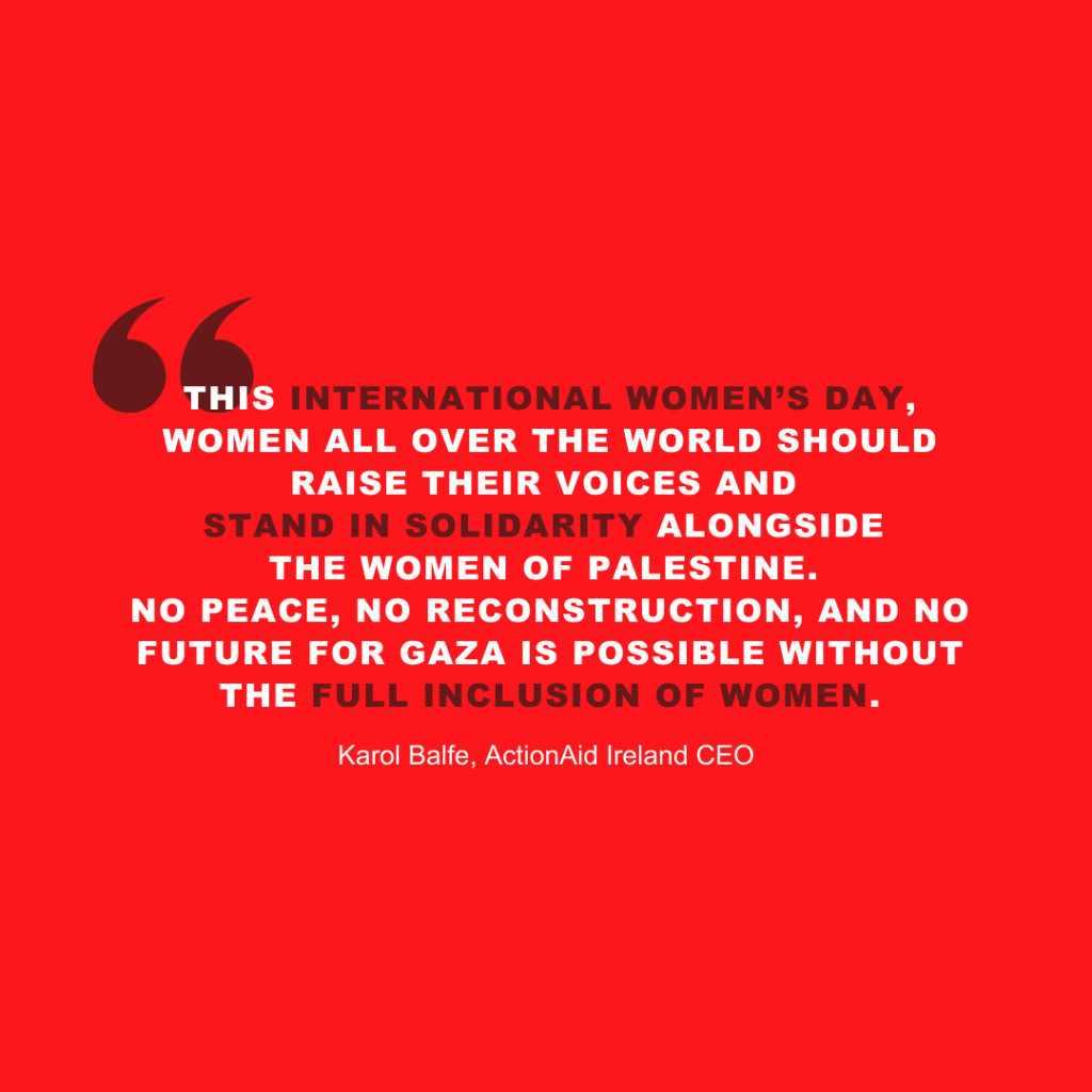 Quote on red background: Stand in solidarity with Palestinian women for International Women's Day by Karol Balfe.