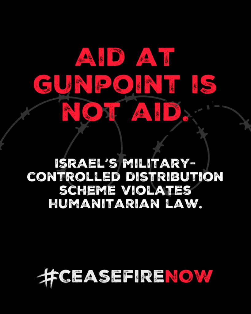 Text advocating against military-controlled aid distribution, emphasizing violation of humanitarian law. #CeasefireNow